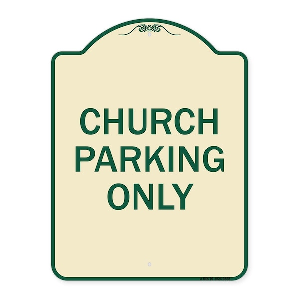 Designer Series-Church Parking Only, Tan & Green Heavy-Gauge Aluminum, 24" x 18", TG-1824-9858